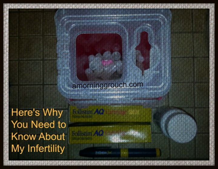 Here's Why You Need to Know About My Infertility.  